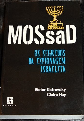 Mossad: os segredos da espionagem israelita