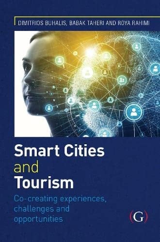 Smart Cities and Tourism Co-creating Experiences, Challenges and Opportunities