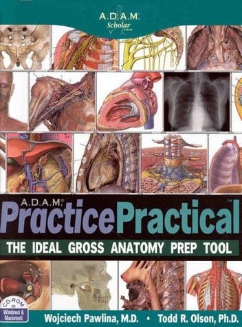 ADAM Practice Practical: the Ideal Gross Anatomy PREP Tool (CD-ROM for Windows & Macintosh)