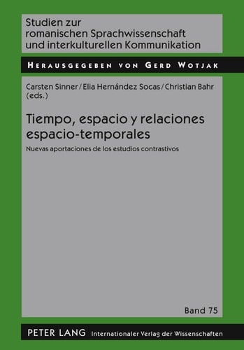 Tiempo, espacio y relaciones espacio-temporales nuevas aportaciones de los estudios contrastivos