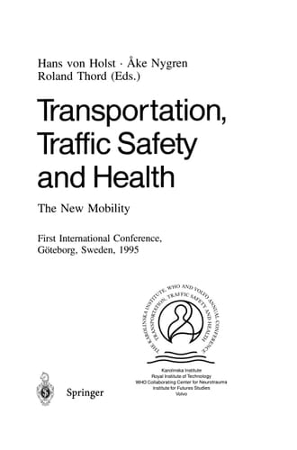 Transportation, Traffic Safety and Health The New Mobility