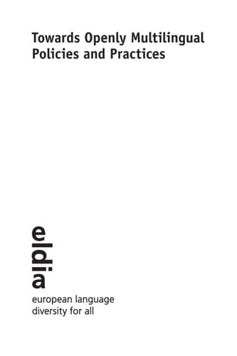 Towards Openly Multilingual Policies and Practices