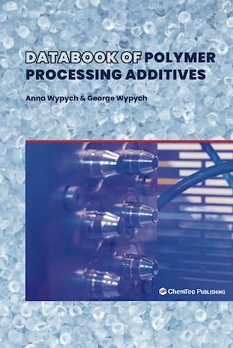 Databook of Polymer Processing Additives