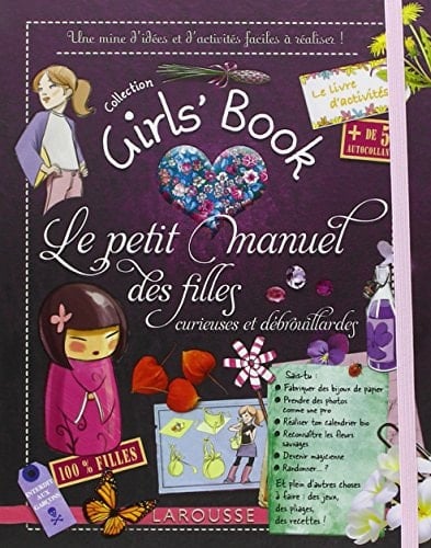 Le Girl's Book - Le Petit Manuel Des Filles Curieuses Et Debrouillardes