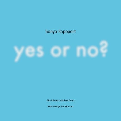 Sonya Rapoport Yes Or No?