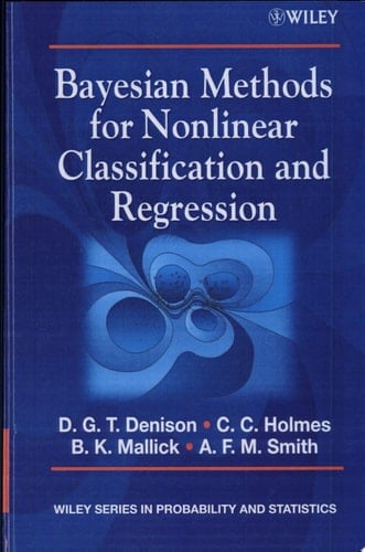 Bayesian Methods for Nonlinear Classification and Regression