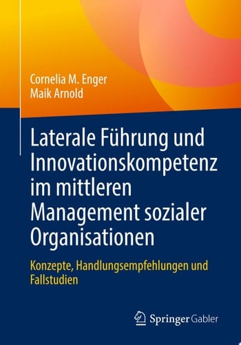 Laterale Führung und Innovationskompetenz im mittleren Management sozialer Organisationen