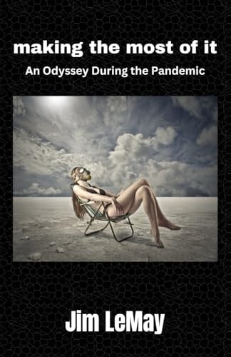 Making The Most Of It