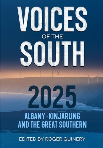 Voices of the South 2025 Albany-Kinjarling and the Great Southern