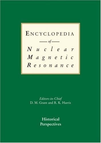 Encyclopedia of Nuclear Magnetic Resonance, Volume 9: Advances in NMR (Advances in Nmr, Volume 9)