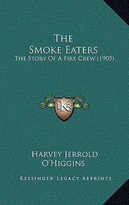 The Smoke Eaters: The Story Of A Fire Crew (1905)