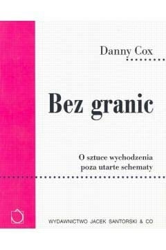 Bez granic o sztuce wychodzenia poza utarte schematy