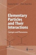 Elementary Particles and Their Interactions Concepts and Phenomena