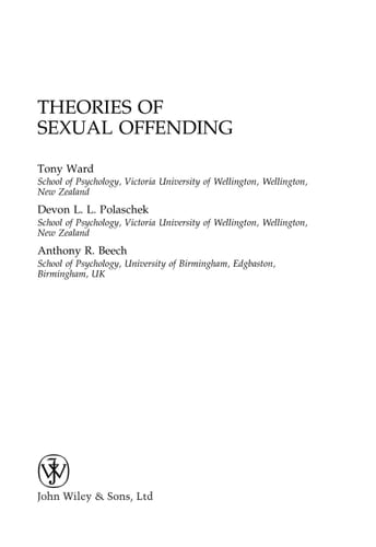Theories of Sexual Offending (Wiley Series in Forensic Clinical Psychology)
