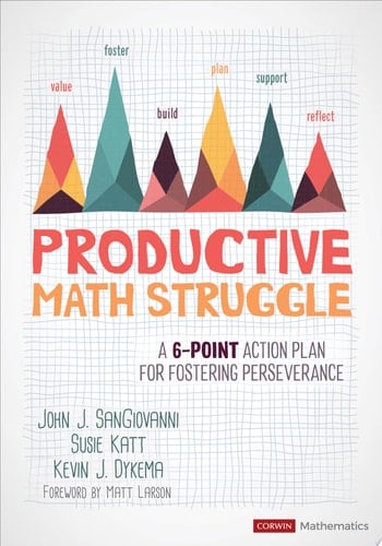 Productive Math Struggle A 6-Point Action Plan for Fostering Perseverance