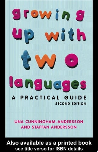 Growing Up with Two Languages A Practical Guide