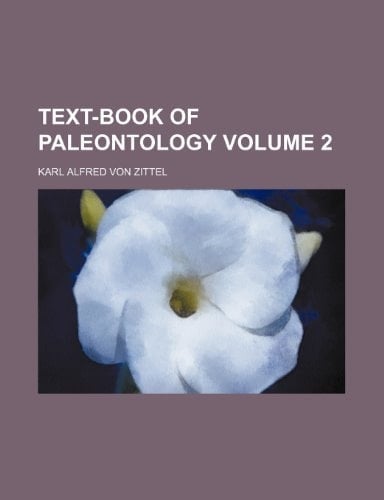 Text-Book of Paleontology Volume 2