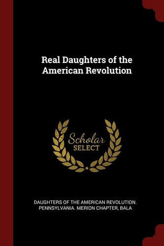 Real Daughters of the American Revolution