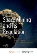 Space Mining and Its Regulation