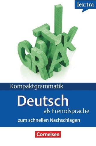 Deutsch als Fremdsprache zum schnellen Nachschlagen. Kompaktgrammatik