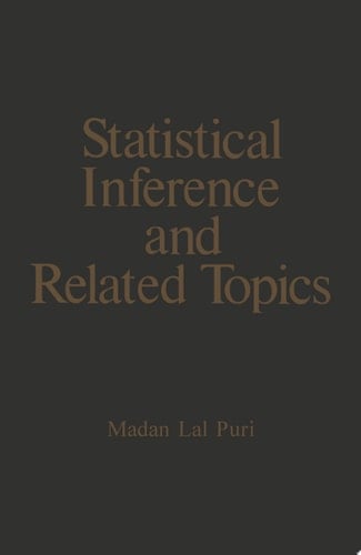 Statistical Inference and Related Topics