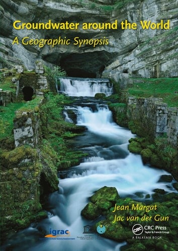 Groundwater Around the World A Geographic Synopsis