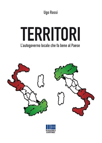 Territori l'autogoverno locale che fa bene al Paese