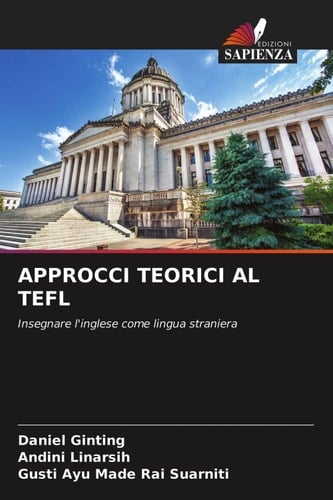 APPROCCI TEORICI AL TEFL: Insegnare l'inglese come lingua straniera (Italian Edition)
