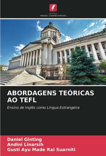 ABORDAGENS TEÓRICAS AO TEFL: Ensino de Inglês como Língua Estrangeira (Portuguese Edition)