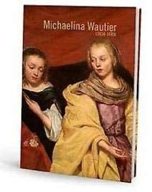 Michaelina Wautier, 1604-1689 triomf van een vergeten talent