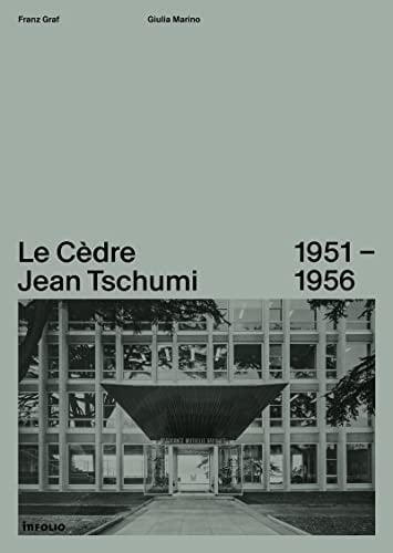 Le Cèdre, Jean Tschumi 1951-1956