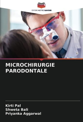 MICROCHIRURGIE PARODONTALE (French Edition)