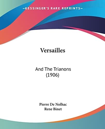 Versailles: And The Trianons (1906)