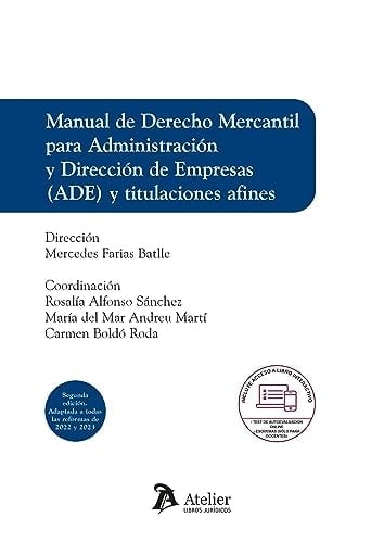 Manual de Derecho mercantil para Administración y Dirección de Empresas (ADE) y titulaciones afines