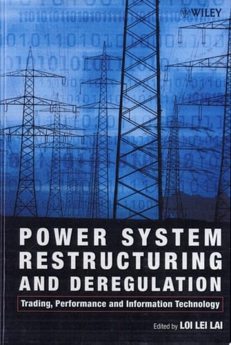 Power System Restructuring and Deregulation Trading, Performance and Information Technology