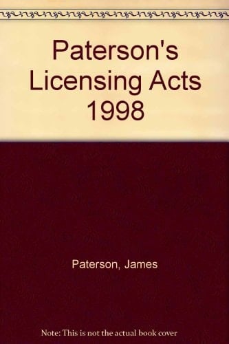 Paterson's Licensing Acts: 1998