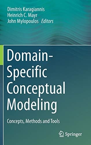 Domain-Specific Conceptual Modeling Concepts, Methods and Tools