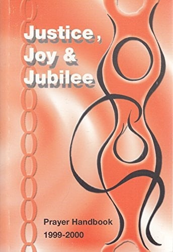Justice, Joy & Jubilee Prayer Handbook 1999-2000