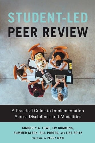 Student-Led Peer Review A Practical Guide to Implementation Across Disciplines and Modalities