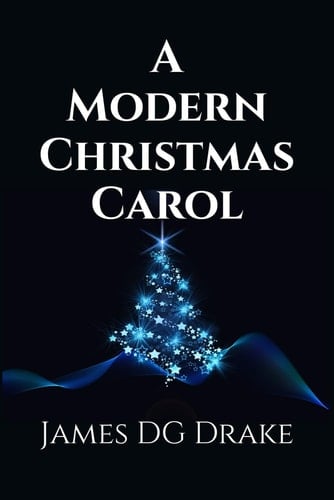 A Modern Christmas Carol