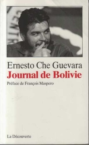 Journal de Bolivie 7 novembre 1966-7 octobre 1967