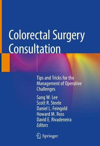 Colorectal Surgery Consultation Tips and Tricks for the Management of Operative Challenges