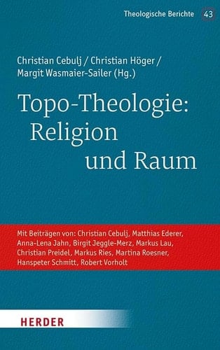 Topo-Theologie: Religion und Raum