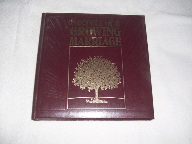 Secrets of a Growing Marriage Building Our Commitment of Love