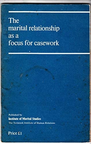 The Marital relationship as a focus for casework