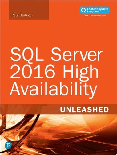 SQL Server 2016 High Availability Unleashed (includes Content Update Program) SQL Serv 2016 High ePub _1