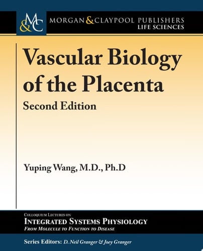 Vascular Biology of the Placenta Second Edition