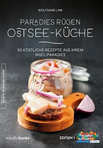 Paradies Rügen Ostsee-Küche 50 köstliche Rezepte aus Ihrem Insel-Paradies