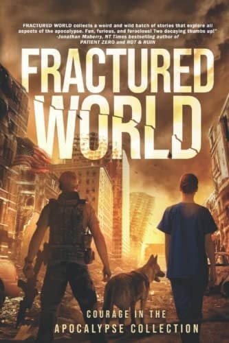 Fractured World: Courage in the Apocalypse Collection