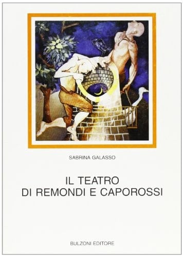 Il teatro di Remondi e Caporossi (1970-1995)